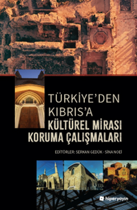 Türkiye'den Kıbrıs'a Kültürel Mirası Koruma Çalışmaları