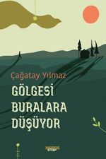 Gölgesi Buralara Düşüyor