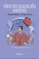 Yönetim Olgunluğu Haritası & Genel Müdür 1.0'dan 8.0'a