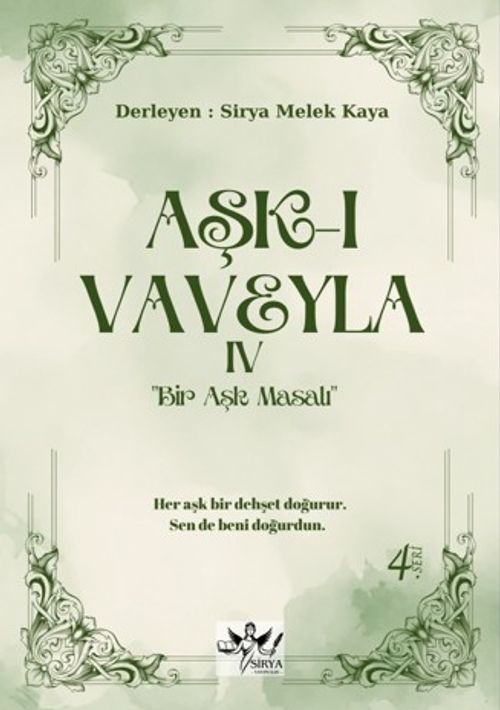 Aşk-ı Vaveyla IV