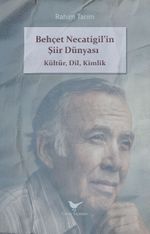 Behçet Necatigil'in Şiir Dünyası: Kültür, Dil, Kimlik