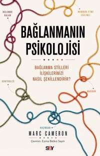 Bağlanmanın Psikolojisi