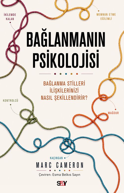 Bağlanmanın Psikolojisi