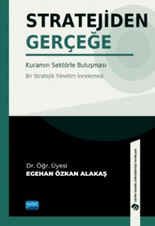 Stratejiden Gerçeğe & Kuramın Sektörle Buluşması