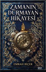 Zamanın Durmayan Hikayesi