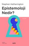 Epistemoloji Nedir?
