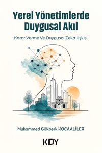 Yerel Yönetimlerde Duygusal Akıl