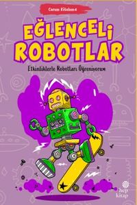 Canım Kitabım 4 / Eğlenceli Robotlar