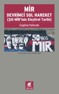 MİR Devrimci Sol Hareket (Şili MİR'inin Eleştirel Tarihi)