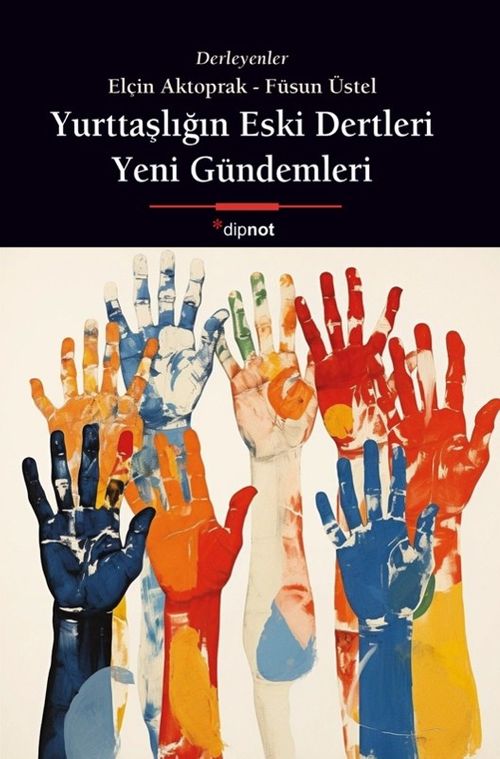 Yurttaşlığın Eski  Dertleri & Yeni Gündemleri