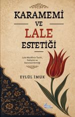 Karamemi ve Lale Estetiği
