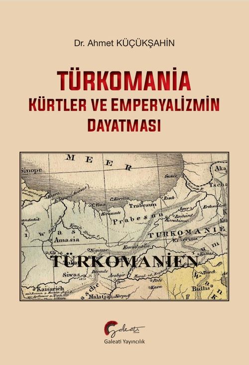 Türkomania & Kürtler ve Emperyalizmin Dayatması