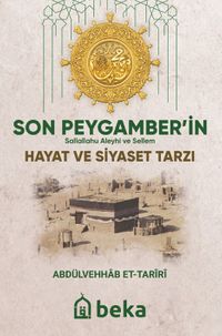 Son Peygamberin (sav) Hayat ve Siyaset Tarzı