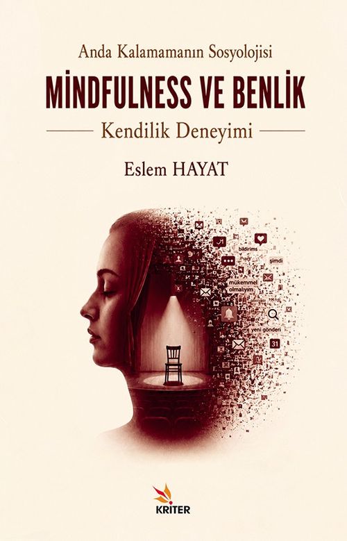 Mindfulness ve Benlik & Anda Kalamamanın Sosyolojisi