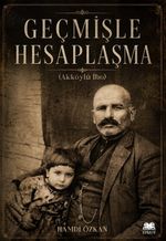Geçmişle Hesaplaşma & Akköylü İbo