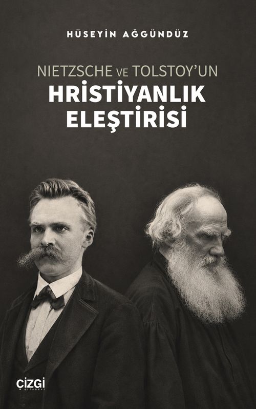 Nietzsche ve Tolstoy'un Hristiyanlık Eleştirisi