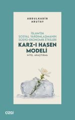 İslam'da Sosyal Yardımlaşmanın Sosyo-Ekonomik Etkileri Karz-ı Hasen Modeli Nitel Araştırma