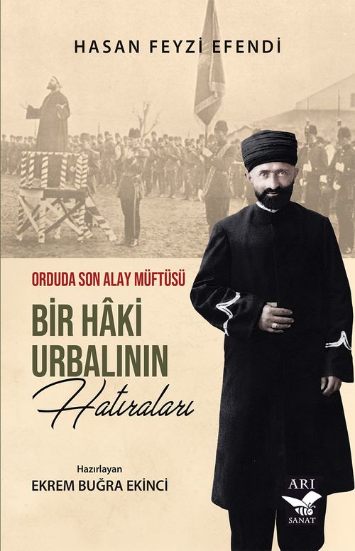 Bir Haki Urbalının Hatıraları & Orduda Son Alay Müftüsü