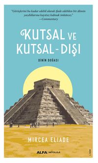 Kutsal ve Kutsal-Dışı & Dinin Doğası