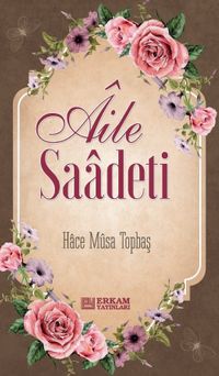 Aile Saadeti / Rehber Kitaplar Serisi 4