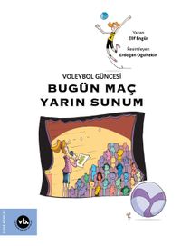 Voleybol Güncesi Bugün Maç Yarın Sunum