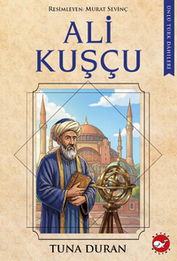 Ünlü Türk Dahileri / Ali Kuşçu