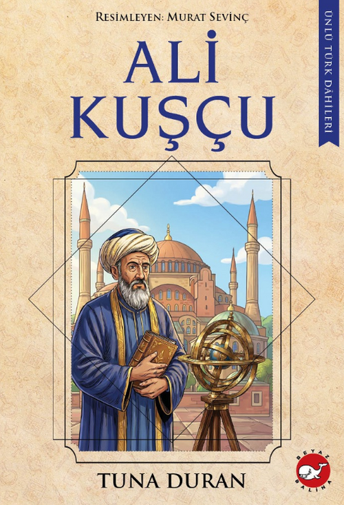Ünlü Türk Dahileri / Ali Kuşçu