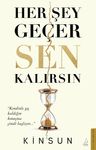 Her Şey Geçer Sen Kalırsın