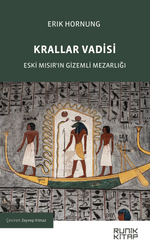 Krallar Vadisi & Eski Mısır'ın Gizemli Mezarlığı