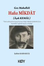 Gez Mahalleli Hafız Miktad (Âşık Kemal)