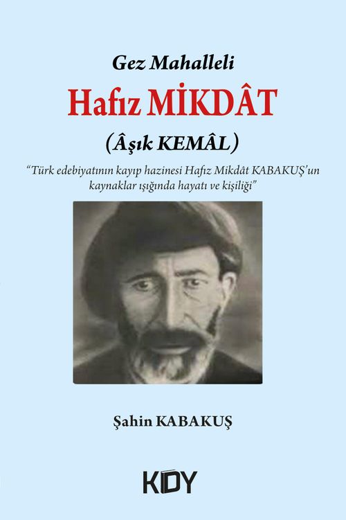 Gez Mahalleli Hafız Miktad (Âşık Kemal)