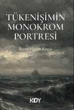 Tükenişimin Monokrom Portresi