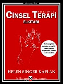 Resimli Cinsel Terapi Elkitabı - Helen Singer Kaplan