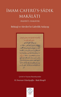 İmam Caferü's-Sadık Makalatı & (Bahrü'l-Hakayık) Bektaşi ve Aleviler'in Caferilik Anlayışı