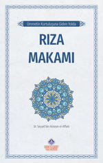 Ümmetin Kurtuluşuna Giden Yolda / Rıza Makamı