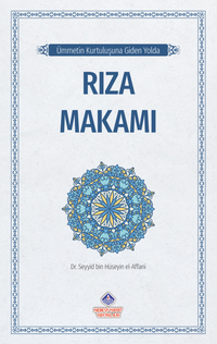 Ümmetin Kurtuluşuna Giden Yolda / Rıza Makamı