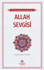 Ümmetin Kurtuluşuna Giden Yolda / Allah Sevgisi