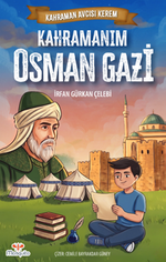 Kahraman Avcısı Kerem / Kahramanım Osman Gazi