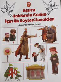 Aşura Hakkında Benim İçin İlk Söylenilecekler