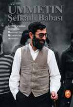 Ümmetin Şefkatli Babası