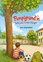 Pumpigrand'ın Tuhaf ama Sıradan Hikayesi