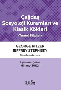 Çağdaş Sosyoloji Kuramları ve Klasik Kökleri & Temel Bilgiler