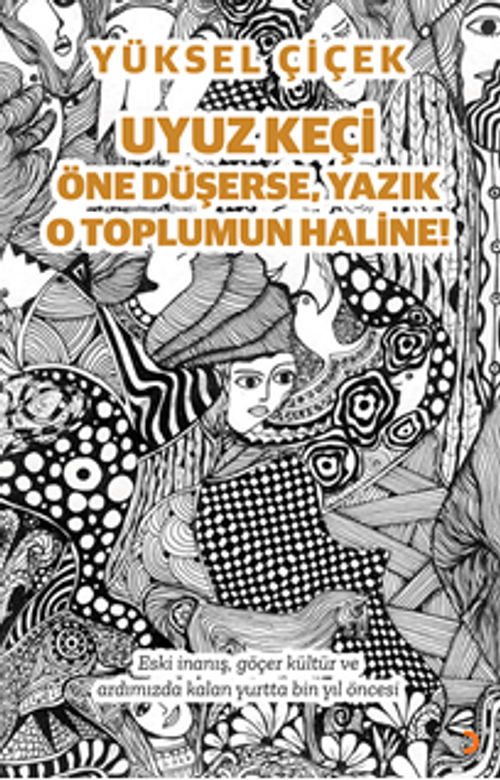 Uyuz Keçi Öne Düşerse, Yazık O Toplumun Haline