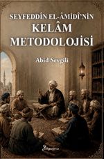 Seyfeddîn el-Âmidî'nin Kelam Metodolojisi