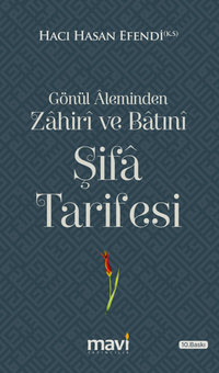 Gönül Aleminden Zahiri ve Batıni Şifa Tarifesi