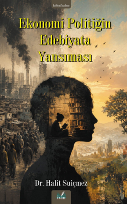Ekonomi Politiğin Edebiyata Yansıması