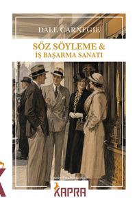 Söz Söyleme & İş Başarma Sanatı