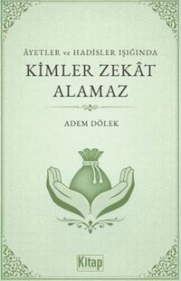 Ayetler ve Hadisler Işığında Kimler Zekat Alamaz
