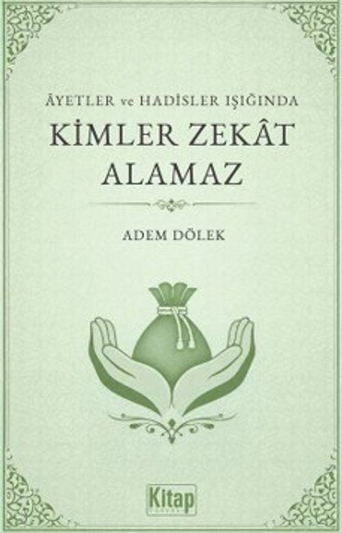 Ayetler ve Hadisler Işığında Kimler Zekat Alamaz