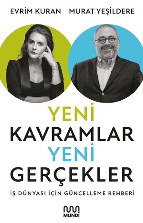 Yeni Kavramlar, Yeni Gerçekler: İş Dünyası İçin Güncelleme Rehberi